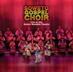 Soweto Gospel Choir - This Little Light of Mine / M'Lilo Vutha Mathanjeni / If You Ever Need the Lord