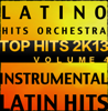 Latin Top Hits 2K13, Vol. 4 (Instrumental Karaoke Tracks) - Latino Hits Orchestra