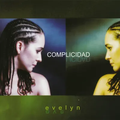 Complicidad - Evelyn Complicidad - Evelyn