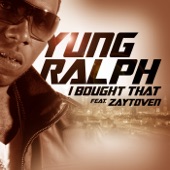 Yung Ralph - I Bought That