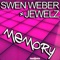 Memory (Uppermost Remix) - Swen Weber & Jewelz lyrics