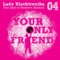Lose My Life (Dark Bassline Dub) - Lady Blacktronika lyrics