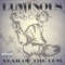 Brake It Up - LUMINOUS lyrics