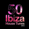 50 Ibiza House Tunes 2012, 2012