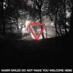 Warm Smiles Do Not Make You Welcome Here Remixes - EP - Enter Shikari