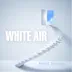 White Air song reviews