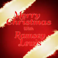 Merry Christmas With Ramsey Lewis - Ramsey Lewis Merry Christmas With Ramsey Lewis - Ramsey Lewis