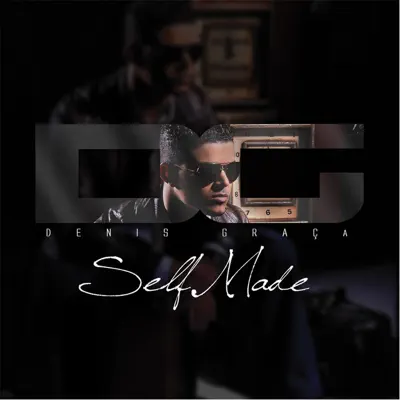 Self Made - Denis Graça