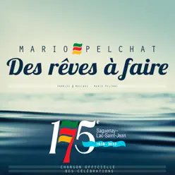 Des rêves à faire - single - Mario Pelchat Des rêves à faire - single - Mario Pelchat