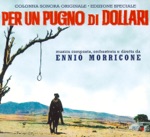 Ennio Morricone - Per un pugno di dollari (Titoli)