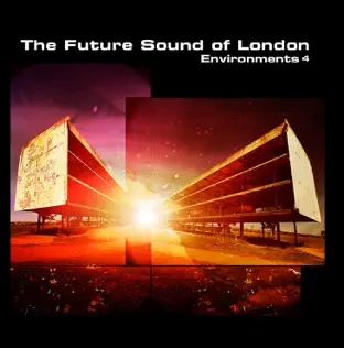 last ned album The Future Sound Of London - Environments 4