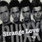 Strange Love (Motiv8 Remix) - PHIXX lyrics