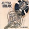 Kerosene and Fireflies - Jellyfish Brigade lyrics