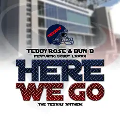 Here We Go (Texans Anthem) [feat. Bobby Lamar] - Single - Bun-B
