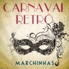 Carnaval Retrô - Marchinhas