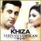 Teriyan Udeekan (feat. Saji Ali Khan) - Khiza lyrics