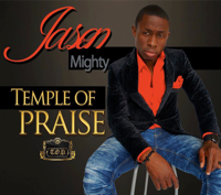 Jason Mighty - Temple of Praise artwork