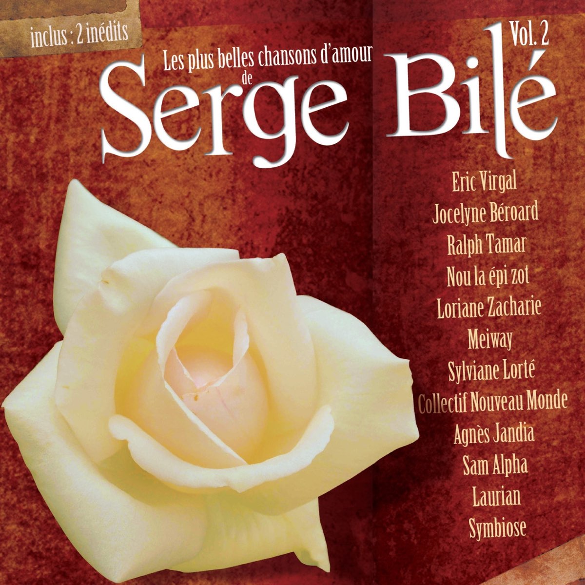 Les Plus Belles Chansons D Amour Du Monde Les plus belles chansons d'amour de Serge Bilé, Vol. 2 par Serge Bilé sur  Apple Music