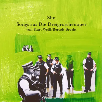 Die kleine Dreigroschenoper - Songs aus "Die Dreigroschenoper" - EP - Slut