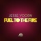 Fuel to the Fire - Jesse Voorn lyrics