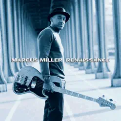 Renaissance - Marcus Miller