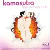 Kamasutra the Experience Vol 2 album lyrics, reviews, download