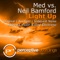 Light Up (Indecent Noise Remix) - MED & Neil Bamford lyrics