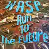 Run to the Future - Single album lyrics, reviews, download