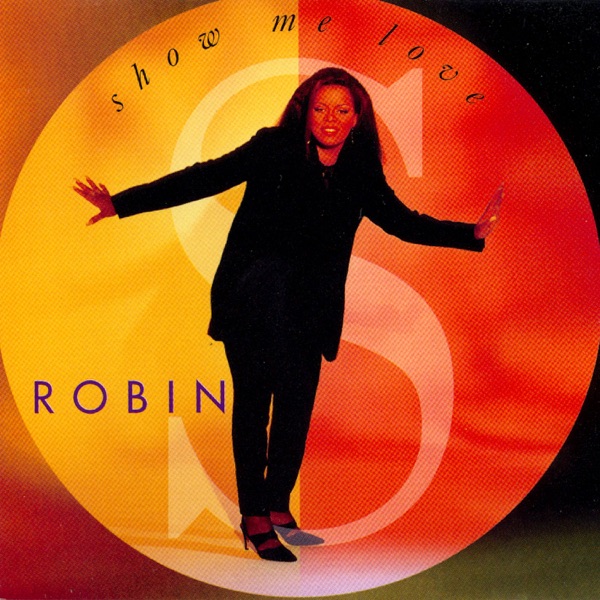 Album art for Show Me Love by Robin S