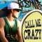 Call Me Crazy - PJ Simas lyrics