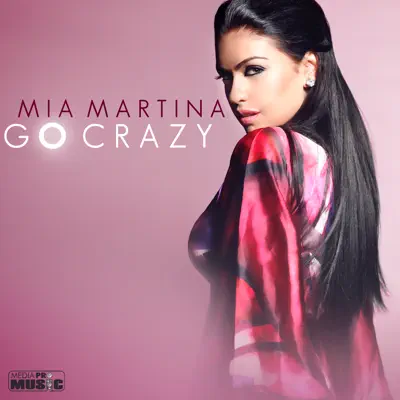 Go Crazy - Single - Mia Martina
