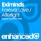 Forever Love (Juventa Remix) - Eximinds lyrics