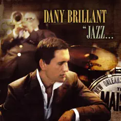 Jazz à la Nouvelle Orléans - Dany Brillant