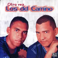 Otra Vez - Los Del Camino