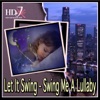 Let It Swing - Swing Me A Lullaby, 2012