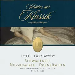Tchaikovsky: Nutcracker, Sleeping Beauty & Swan Lake (Schätze der Klassik) by Rundfunk-Sinfonieorchester Berlin & Heinz Rögner album reviews, ratings, credits