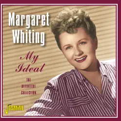 My Ideal the Definitive Collection - Margaret Whiting