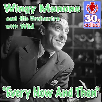 Every Now And Then - Single - Wingy Manone & His Orchestra