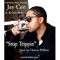 Stop Trippin (feat. R.O.D. Project) - Jay Cee lyrics
