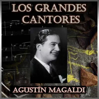 Los Grandes Cantores - Agustín Magaldi
