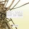 Ekat Em Yawa (A Talk With My Ancestors) [Remixes], 2012