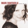 Mari Rantasila - Jotain Ohi On