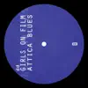 Girls On Film (Attica Blues) - EP album lyrics, reviews, download