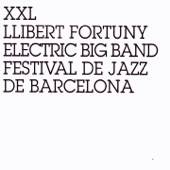 XXL (Festival de Jazz de Barcelona) - Llibert Fortuny Electric Big Band