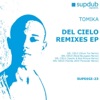 Del Cielo Remixes EP - EP