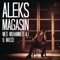 Magasin (feat. Mohammed Ali & Masse) - Aleks lyrics