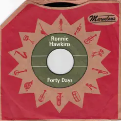 Forty Days (Marvelous) - Ronnie Hawkins