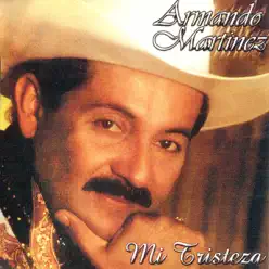 Mi Tristeza - Armando Martínez