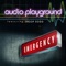 Emergency (feat. Snoop Dogg) - Audio Playground lyrics
