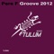 Groove 2012 - Pere F lyrics